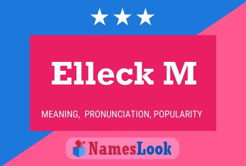 Elleck M Name Poster