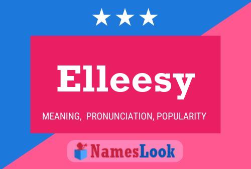 Elleesy Name Poster