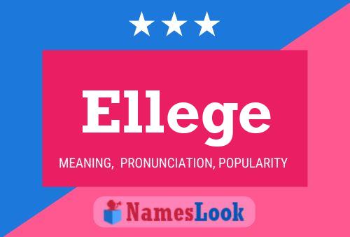 Ellege Name Poster