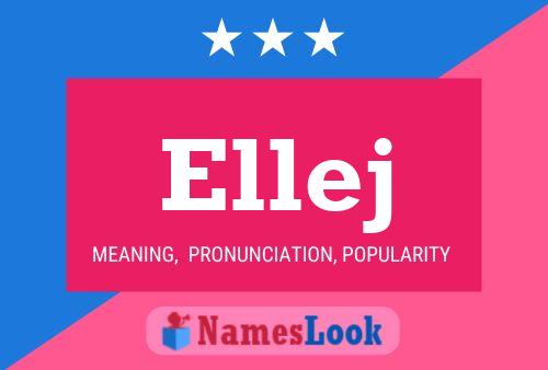 Ellej Name Poster