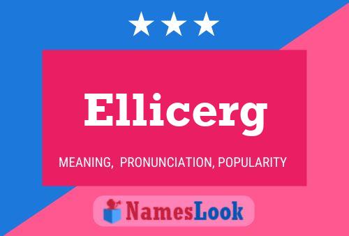 Ellicerg Name Poster