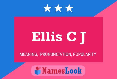 Ellis C J Name Poster