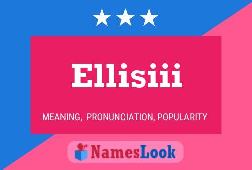 Ellisiii Name Poster