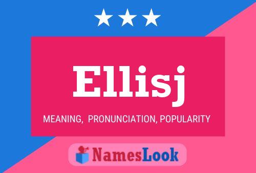 Ellisj Name Poster