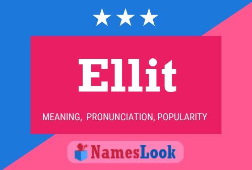 Ellit Name Poster