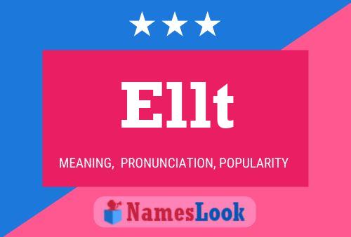 Ellt Name Poster