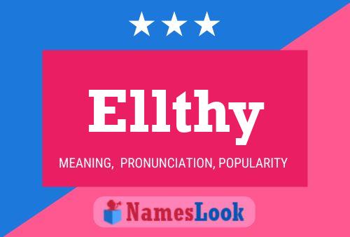 Ellthy Name Poster