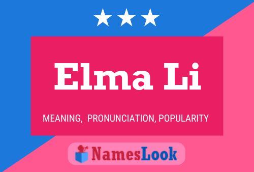 Elma Li Name Poster