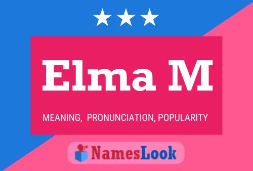 Elma M Name Poster