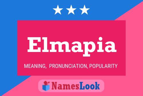 Elmapia Name Poster