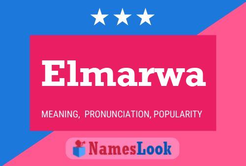 Elmarwa Name Poster