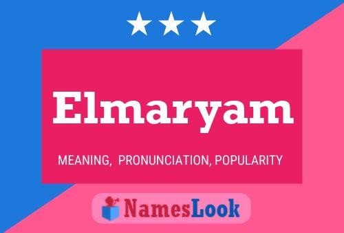 Elmaryam Name Poster