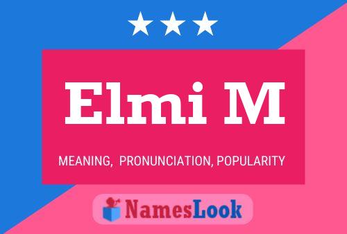 Elmi M Name Poster