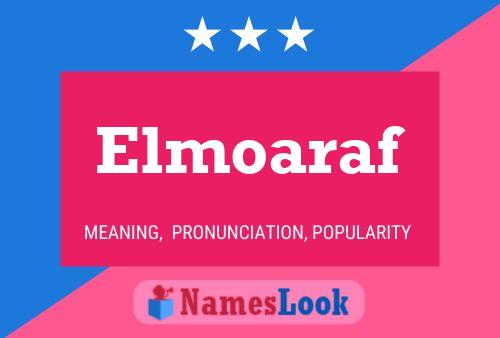 Elmoaraf Name Poster