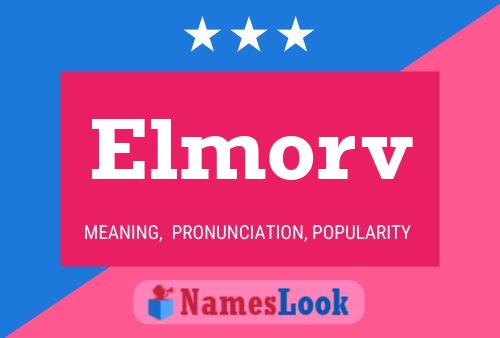 Elmorv Name Poster