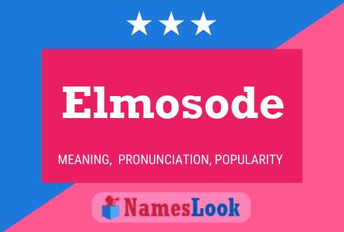 Elmosode Name Poster