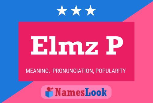 Elmz P Name Poster