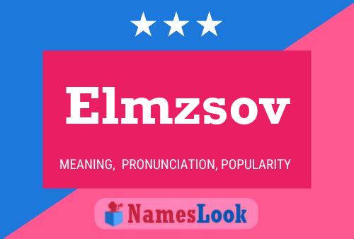 Elmzsov Name Poster