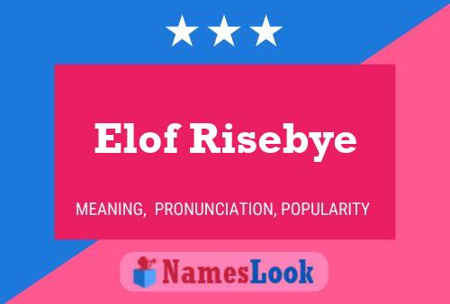 Elof Risebye Name Poster