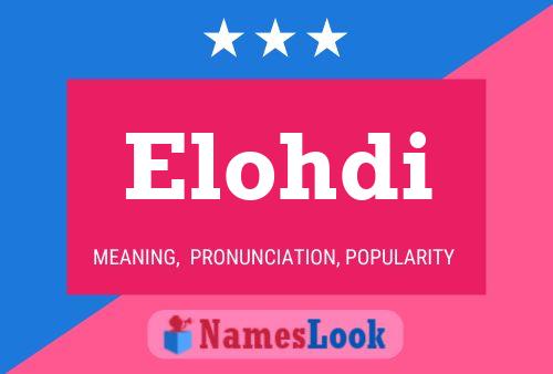 Elohdi Name Poster