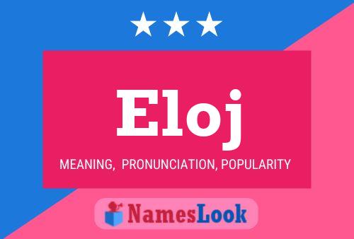 Eloj Name Poster