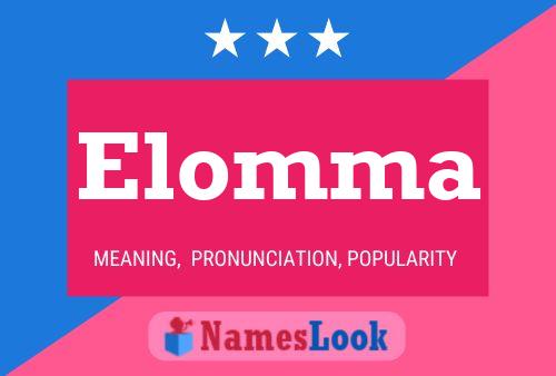 Elomma Name Poster