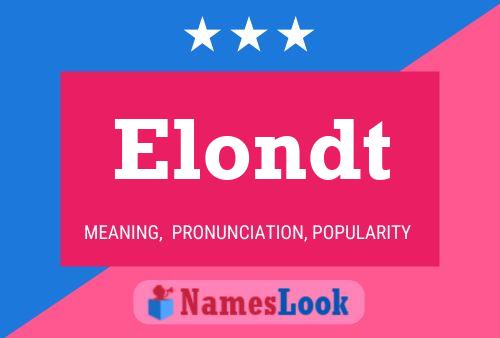 Elondt Name Poster