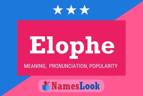 Elophe Name Poster