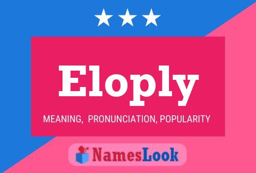 Eloply Name Poster