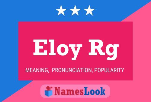 Eloy Rg Name Poster