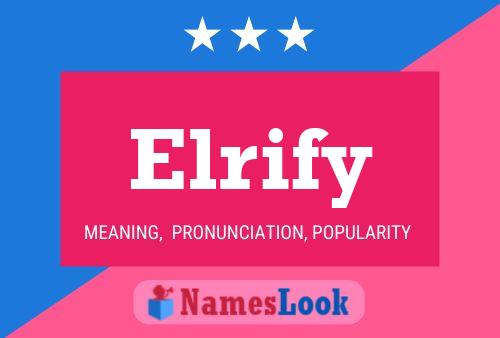 Elrify Name Poster