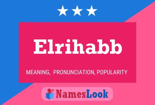 Elrihabb Name Poster