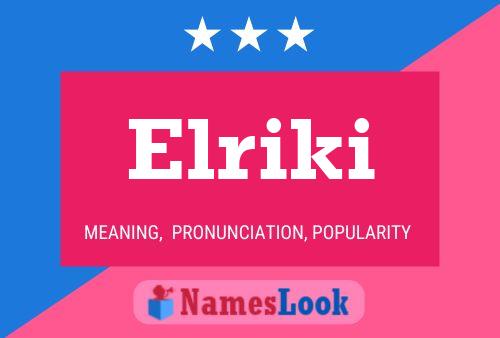 Elriki Name Poster