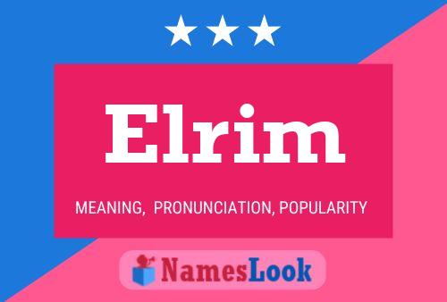 Elrim Name Poster