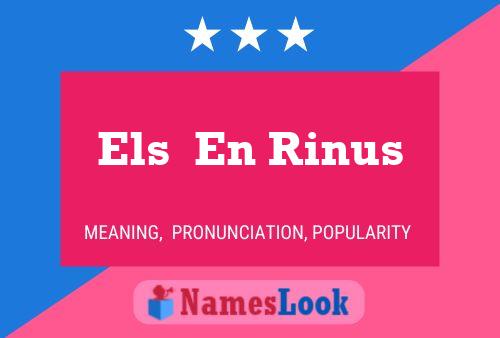 Els  En Rinus Name Poster