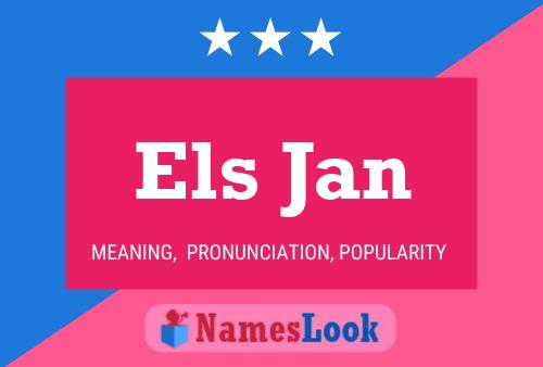 Els Jan Name Poster