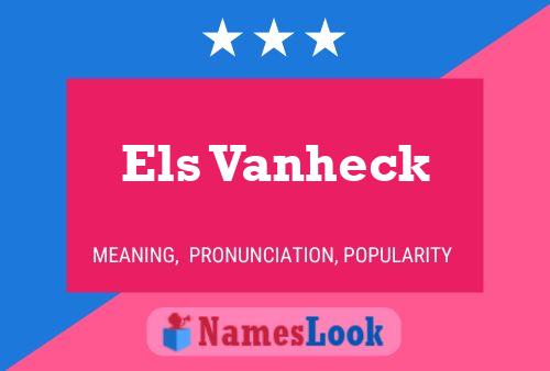 Els Vanheck Name Poster