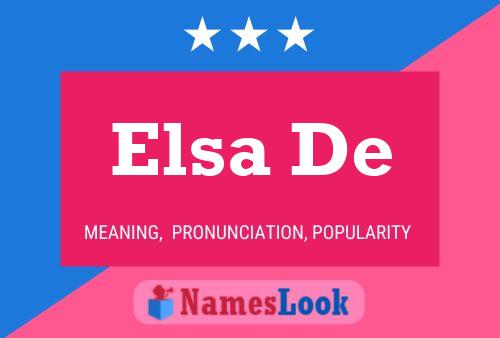 Elsa De Name Poster