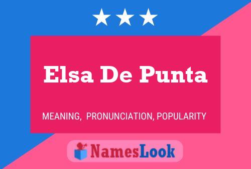 Elsa De Punta Name Poster