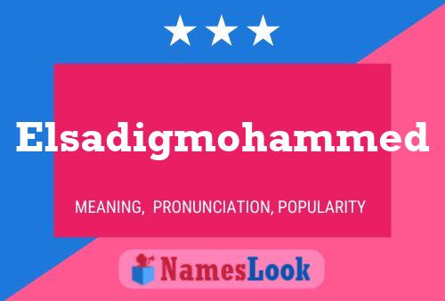 Elsadigmohammed Name Poster