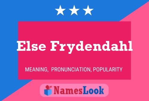 Else Frydendahl Name Poster