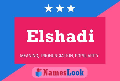 Elshadi Name Poster