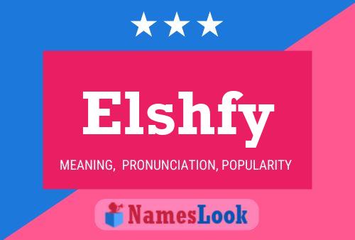 Elshfy Name Poster