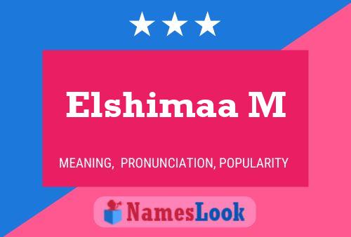 Elshimaa M Name Poster