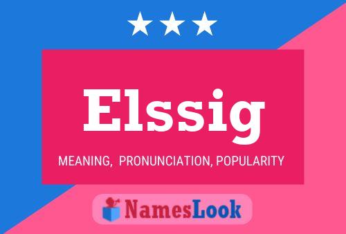 Elssig Name Poster