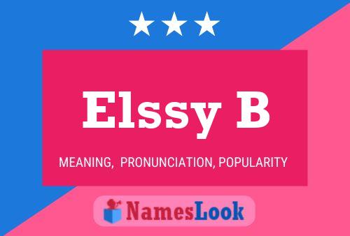 Elssy B Name Poster