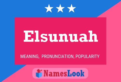 Elsunuah Name Poster