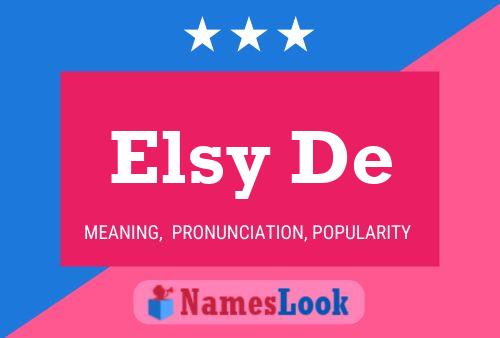 Elsy De Name Poster