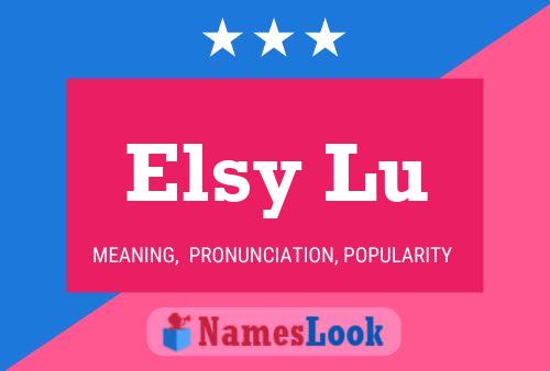 Elsy Lu Name Poster