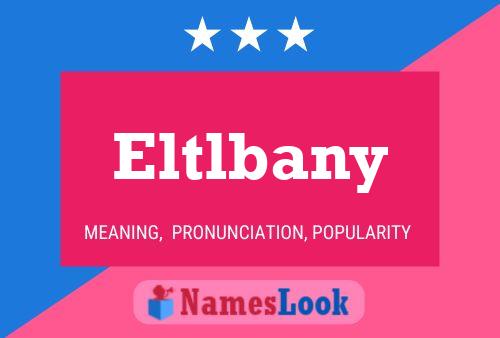 Eltlbany Name Poster